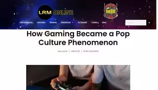 Lrm Online How Gaming Became a Pop Culture Phenomenon